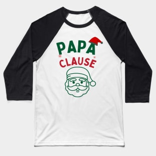 Papa Clause, Santa Hat Christmas Funny Design Baseball T-Shirt